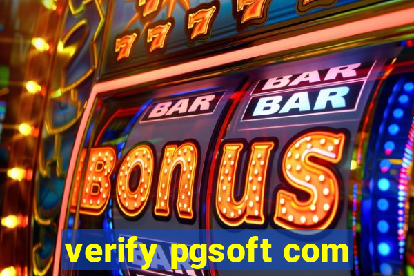 verify pgsoft com